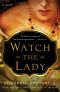 [The Tudor Trilogy 03] • Watch the Lady